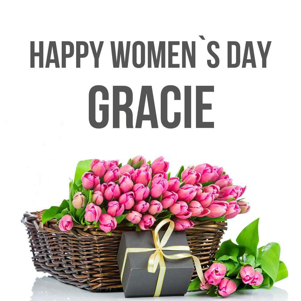 Greetings card с именем, Gracie happy women`s day цветы Greetings with text for free download 